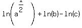 +ln%28a%5E%281%2F2%29%29+%2B+ln%28b%29+-+ln%28c%29+