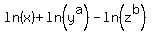 +ln%28x%29+%2B+ln%28y%5Ea%29+-+ln%28+z%5Eb+%29+
