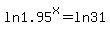 +ln+1.95%5Ex+=+ln+31