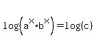 +log%28%28+a%5Ex%2Ab%5Ex+%29%29+=+log%28%28+c+%29%29+