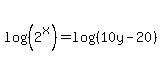 +log%28%282%5Ex%29%29=log%28%2810y-20%29%29