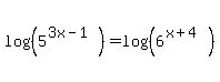 +log%28%285%5E%283x-1%29%29%29+=+log%28%28+6%5E%28x%2B4%29%29%29+