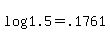 \"+log%28+1.5+%29+=+.1761+\"