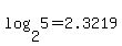 +log%28+2%2C+5+%29+=+2.3219+
