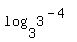 +log%28+3%2C+3%5E%28-4%29%29+