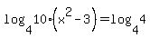 +log%28+4%2C+10%2A%28x%5E2+-+3%29+%29+=+log%28+4%2C4+%29+
