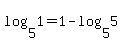 +log%28+5%2C+1+%29+=+1+-+log%28+5%2C+5+%29+