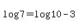 +log%28+7+%29+=+log%28+10+-+3+%29+