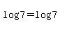 +log%28+7+%29+=+log%28+7+%29+