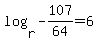 +log%28+r%2C+-107%2F64+=+6%29+