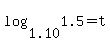 +log%281.10%2C1.5%29+=+t+