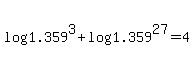 +log%281.359%5E3%29+%2B+log%281.359%5E27%29+=+4