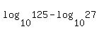 +log%2810%2C125%29+-+log%2810%2C27%29+