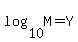+log%2810%2CM%29=+Y