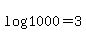 +log%281000%29+=+3+
