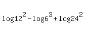 +log%2812%5E2%29+-+log%286%5E3%29+%2B+log%2824%5E2%29