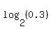 +log%282%2C%280.3%29%29+