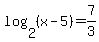 +log%282%2C%28x-5%29%29+=+7%2F3