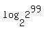 +log%282%2C2%5E99%29+