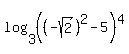 +log%283%2C+%28%28-sqrt%282%29%29%5E2-5%29%5E4%29%29+=+4+