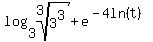+log%283%2Croot%283%2C3%5E3%29%29%2Be%5E%28-4ln%28t%29%29+
