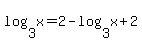 +log%283%2Cx%29++=+2+-+log%283%2Cx%2B2%29