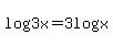+log%283x%29+=+3+log+x+