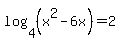 +log%284%2C%28x%5E2+-+6x%29%29=2+