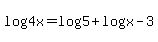 +log%284x%29+=+log%285%29++%2B+log%28x-3%29+