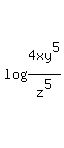 +log%284xy%5E5%2Fz%5E5%29+