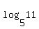 +log%285%2C11%29+