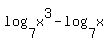 +log%287%2Cx%5E3%29+-+log%287%2Cx%29+