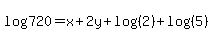 +log%28720%29=x%2B2y%2Blog%28%282%29%29%2Blog%28%285%29%29