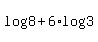 +log%288%29+%2B+6%2Alog%283%29+