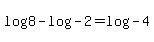 +log%288%29+-+log%28-2%29+=+log%28-4%29+