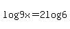 +log%289x%29=+2log%286%29+