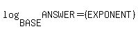 +log%28BASE%2CANSWER%29=%28EXPONENT%29+
