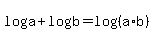 +log%28a%29+%2B+log%28b%29+=+log%28%28+a%2Ab+%29%29+
