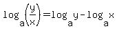 +log%28a%2C%28y%2Fx%29%29+=+log%28a%2Cy%29-+log%28a%2Cx%29