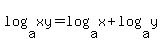 +log%28a%2Cxy%29+=+log%28a%2Cx%29+%2B+log%28a%2Cy%29