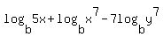 +log%28b%2C5x%29+%2B+log%28b%2Cx%5E7%29+-+7log%28b%2Cy%5E7%29+