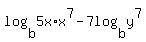 +log%28b%2C5x%2Ax%5E7%29+-+7log%28b%2Cy%5E7%29+