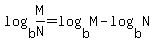 +log%28b%2CM%2FN%29+=+log%28b%2CM%29+-+log%28b%2CN%29+