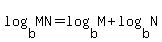 +log%28b%2CMN%29+=+log%28b%2CM%29+%2B+log%28b%2CN%29+