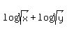 +log%28sqrt%28x%29%29%2B+log%28sqrt%28y%29%29+