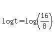 +log%28t%29+=+log%28+%2816%2F8%29+%29+