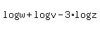 +log%28w%29+%2B+log%28v%29+-+3%2Alog%28z%29+