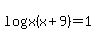 +log%28x%28x%2B9%29%29=1+