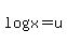 +log%28x%29=u