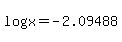 +log%28x%29+=+-2.09488+